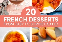 20 Classic French Desserts That Will Impress Your Guests