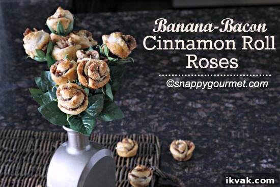 Banana Bacon Cinnamon Roll Roses (@snappygourmet.com)